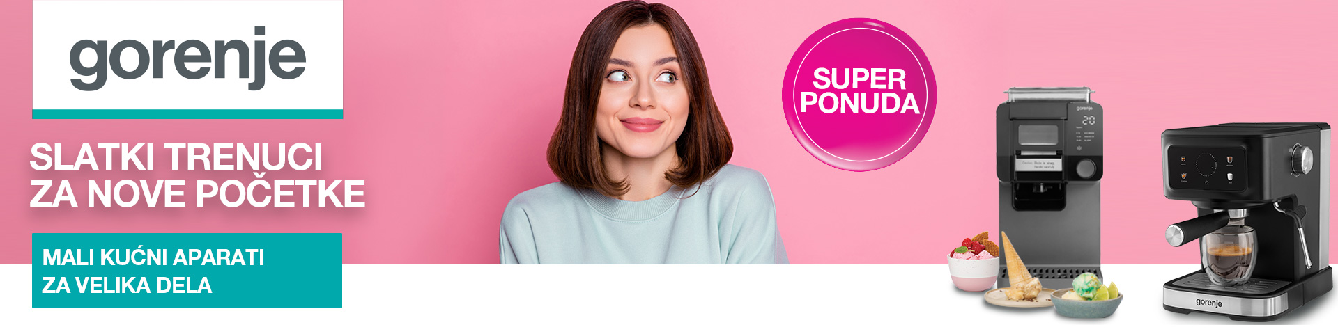 Gorenje super ponuda - Slatki trenuci za nove početke
